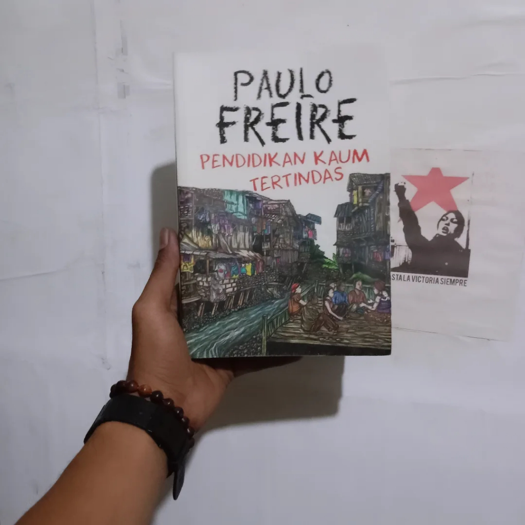 Paulo Freire: Kehidupan, Karya & Pemikirannya | Politik Pendidikan | Pendidikan Kaum Tertindas | Pen