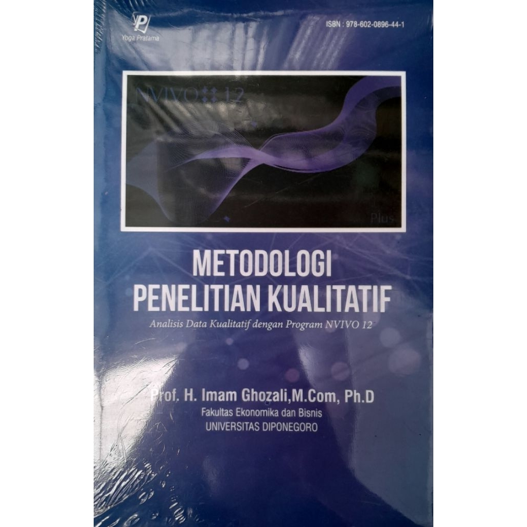 Metodologi Penelitian Kualitatif : Analisis Data Kualitatif Dengan Program NVIVO 12