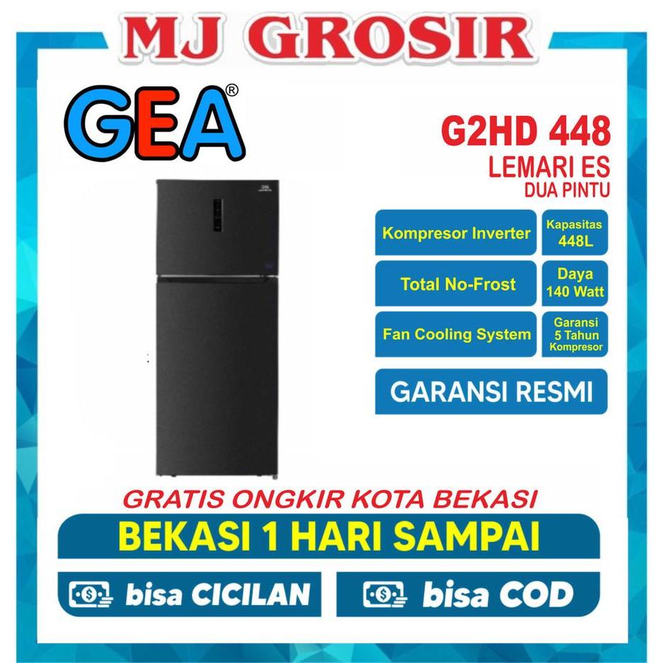 KULKAS GEA G2HD 448  / SJ 420 GPSD   LEMARI ES 2 PINTU  2 PINTU INVERTER