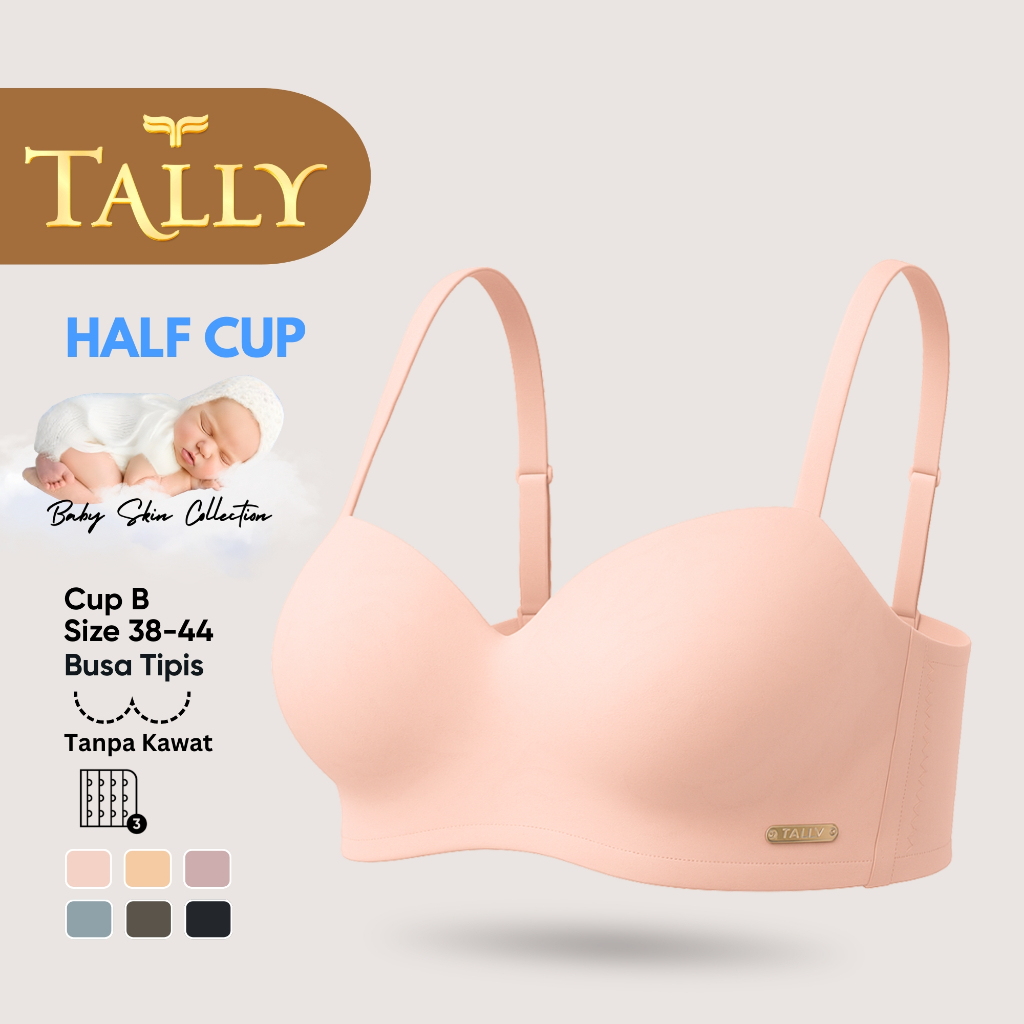 TALLY Bra Tanpa Kawat Busa Tipis Bahan Nilon Seamless Baby Skin CUP B Kait 4 Bra Setengah Cup BH 410