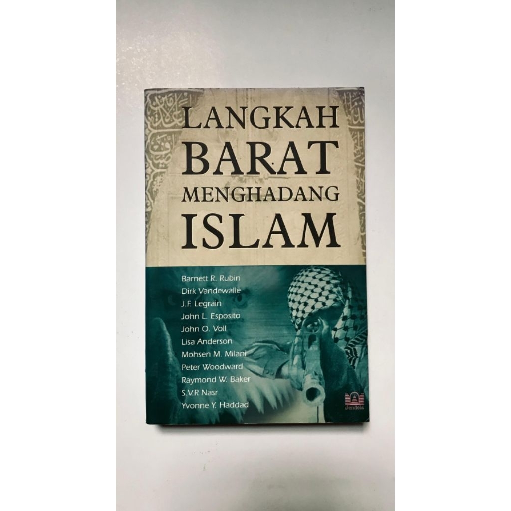 Langkah Barat Menghadang IslamOleh Barnett R. Rubin, dkk