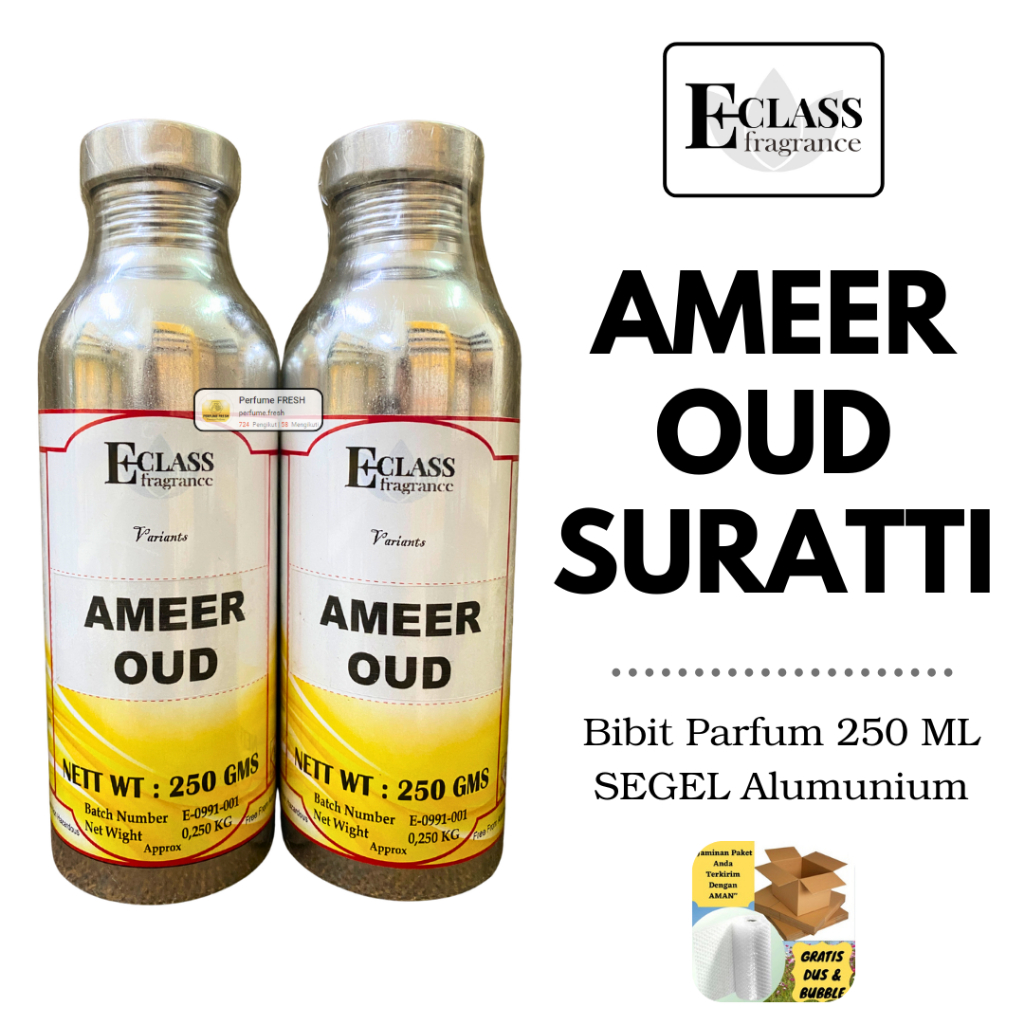 AMEER OUD Suratti 250 ML SEGEL Alumunium Bibit Parfum ECLASS Fragrance - AMEER AL OUD PARFAROME (PRE