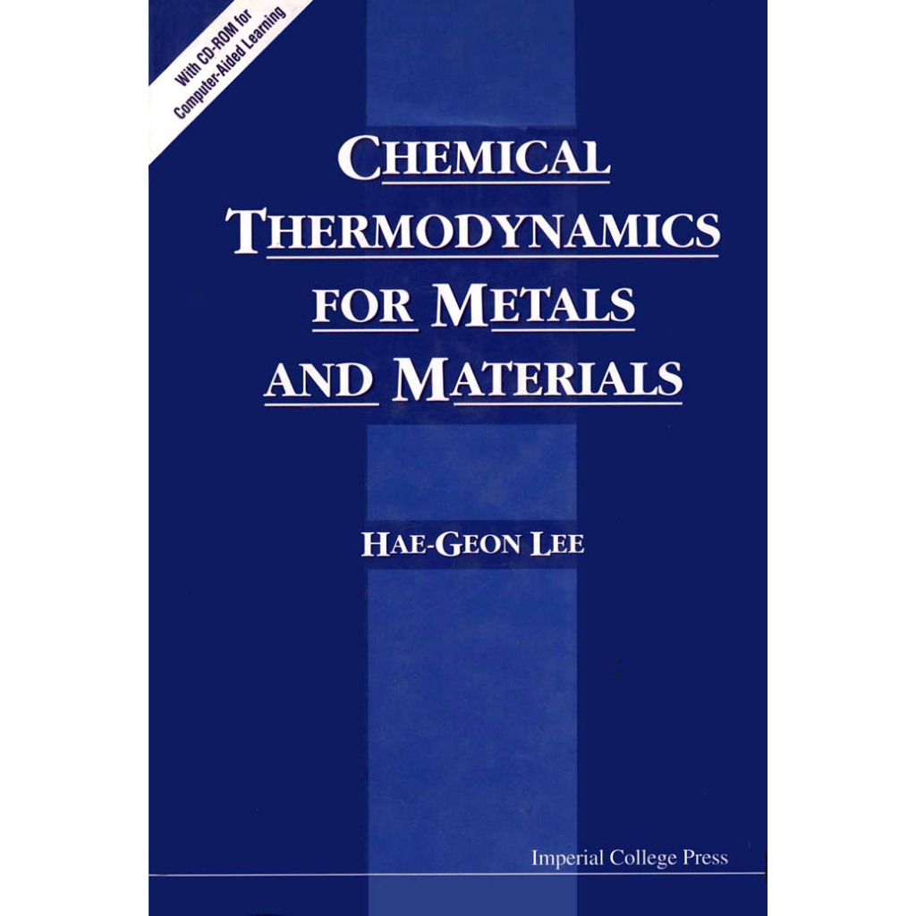 CHEMICAL THERMODYNAMICS FOR METALS AND MATERIALS HAE-GEON LEE