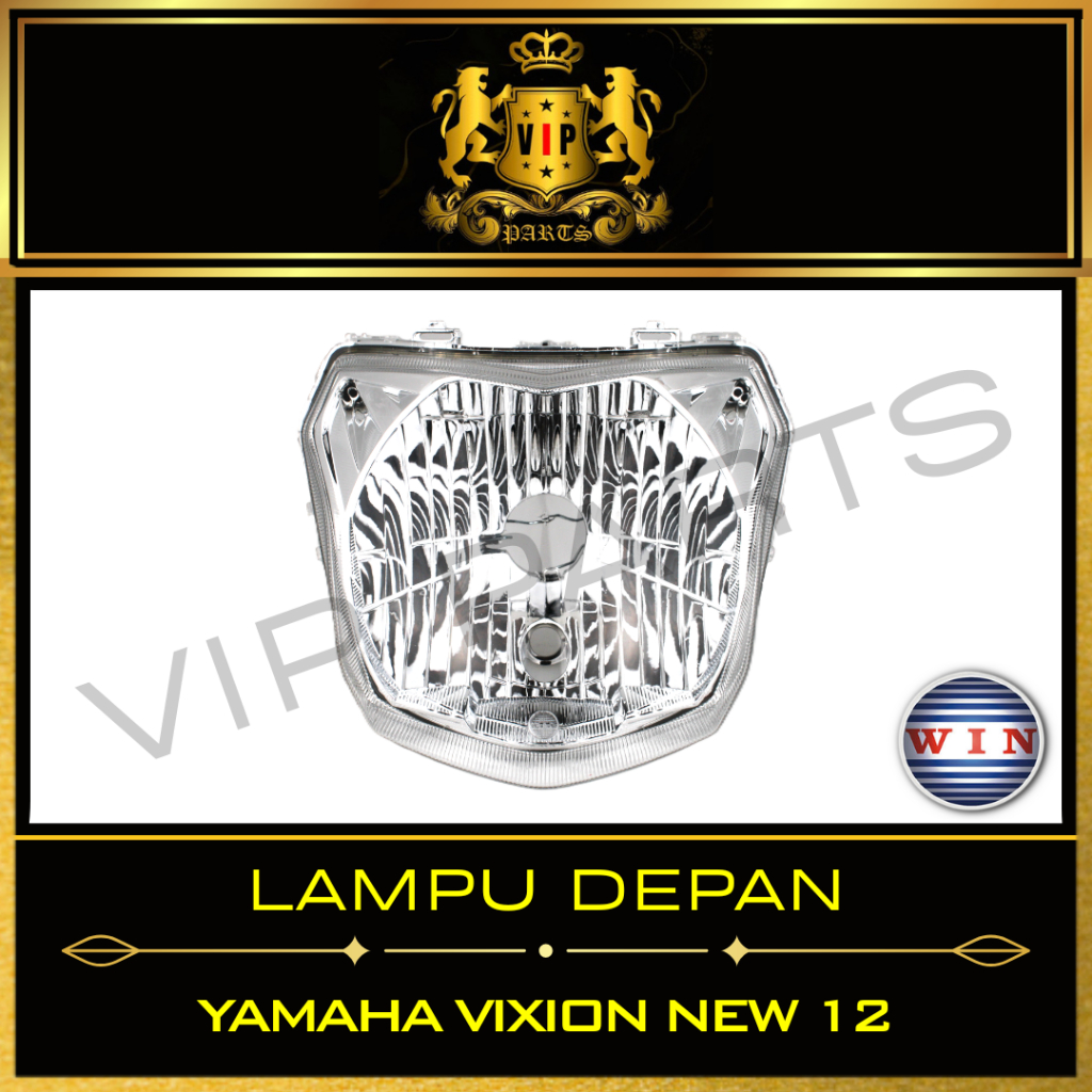 VIP-PARTS/WIN-LAMPU-DEPAN/REFLEKTOR/HEADLAMP/HEADLIGHT/MOTOR/YAMAHA/VIXION-12/NEW/NVL/FI/2012-2015/G