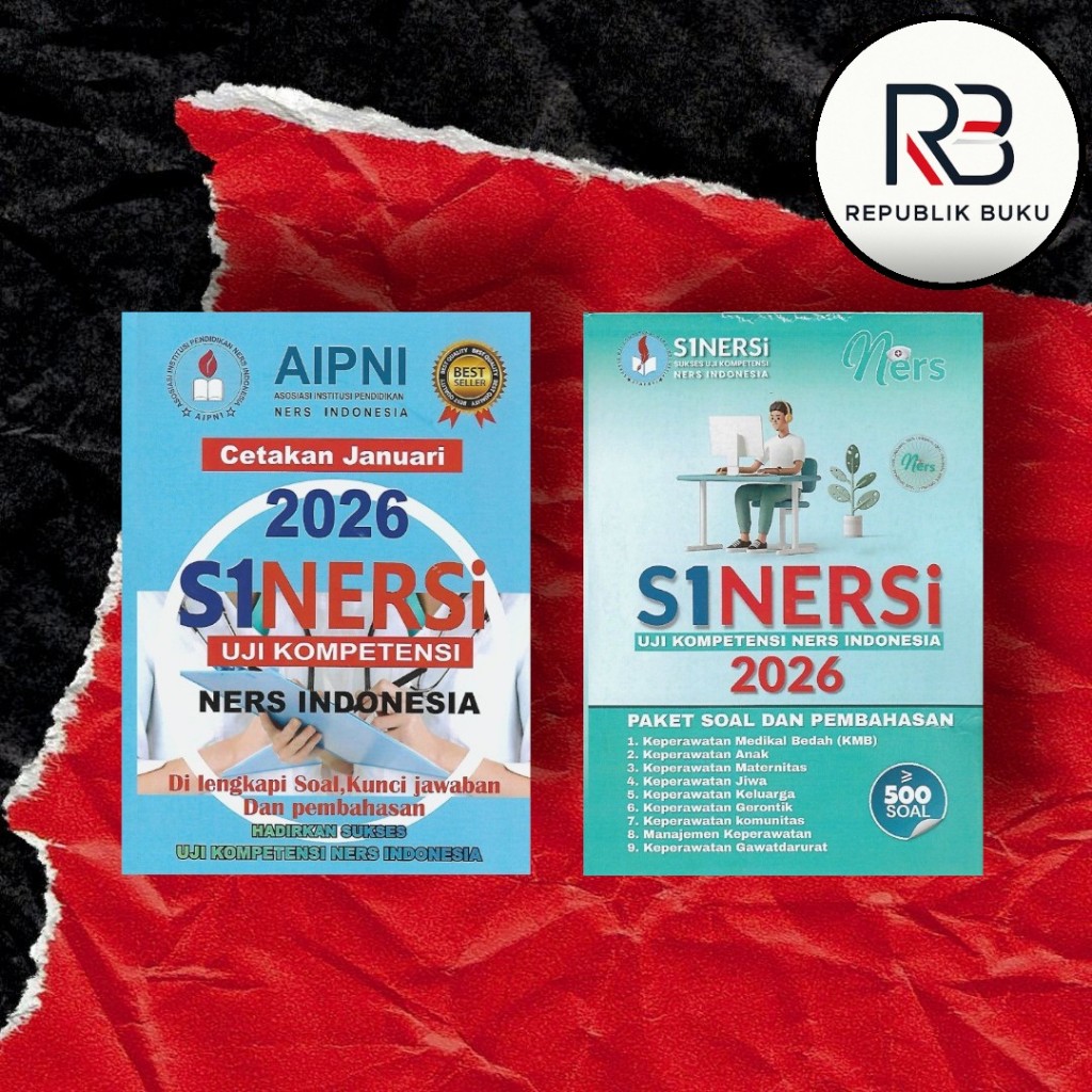 BUKU SINERSI AIPNI 2026 DAN BUKU SINERSI NERS 2026 - UJI KOMPETENSI NERS KEPERAWATAN 2026 UKOM 2026