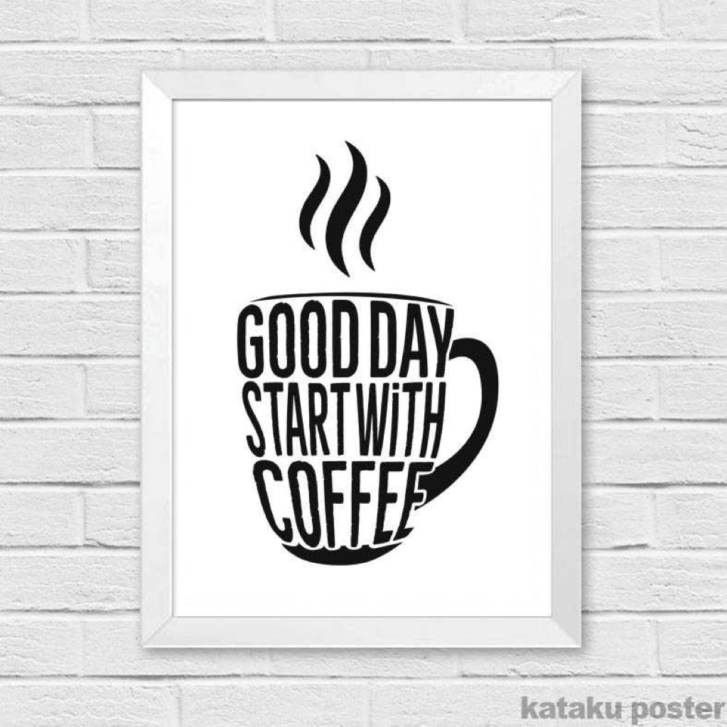 Poster Hiasan Dinding Untuk Cafe Pecinta Kopi Poster Quotes Kopi Cafe