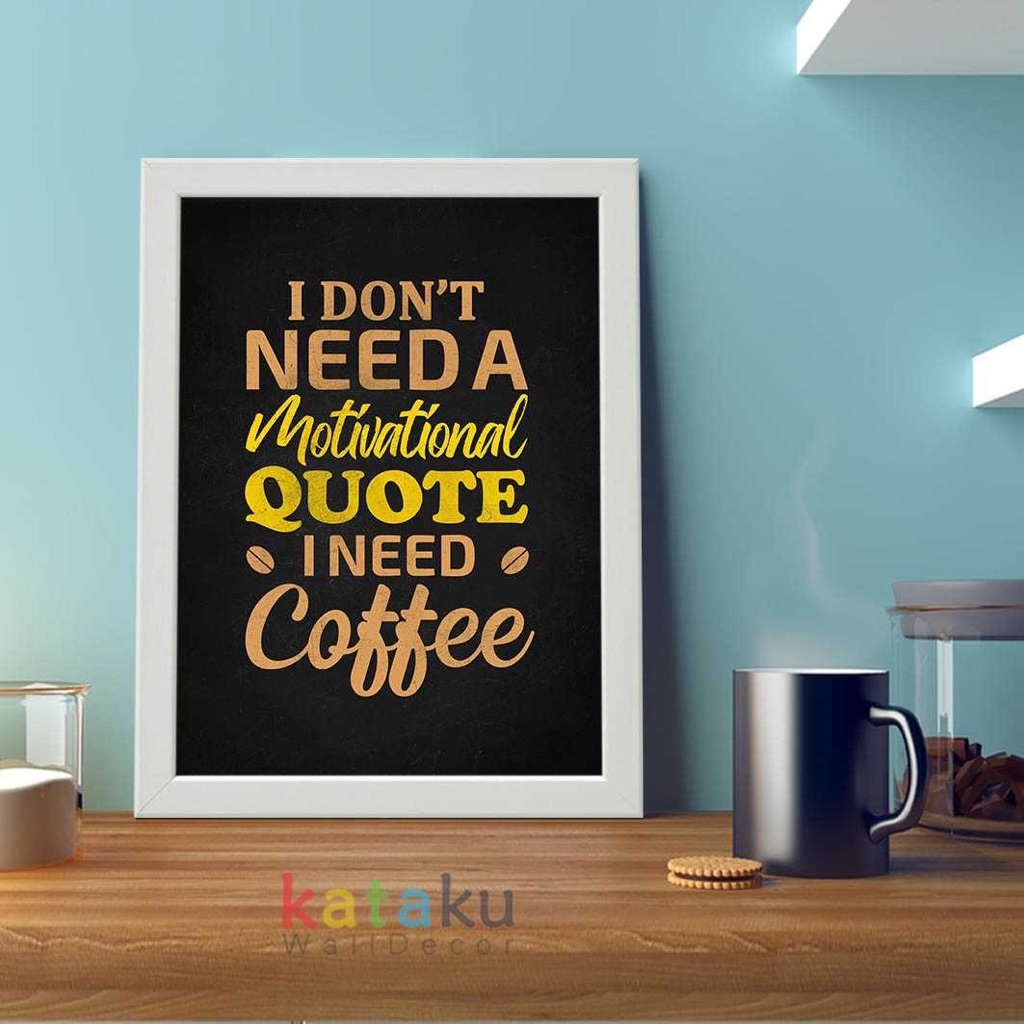 KA522 - Hiasan Dinding Coffee Quotes Poster Tema Kopi Pajangan Dinding Rumah Hiasan Dinding Cafe Kop
