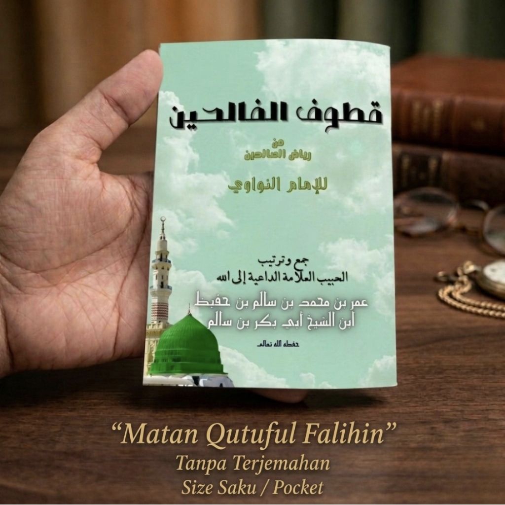 Matan Quthuful Falihin Saku FULL ARABIC - kumpulan hadits Habib Umar
