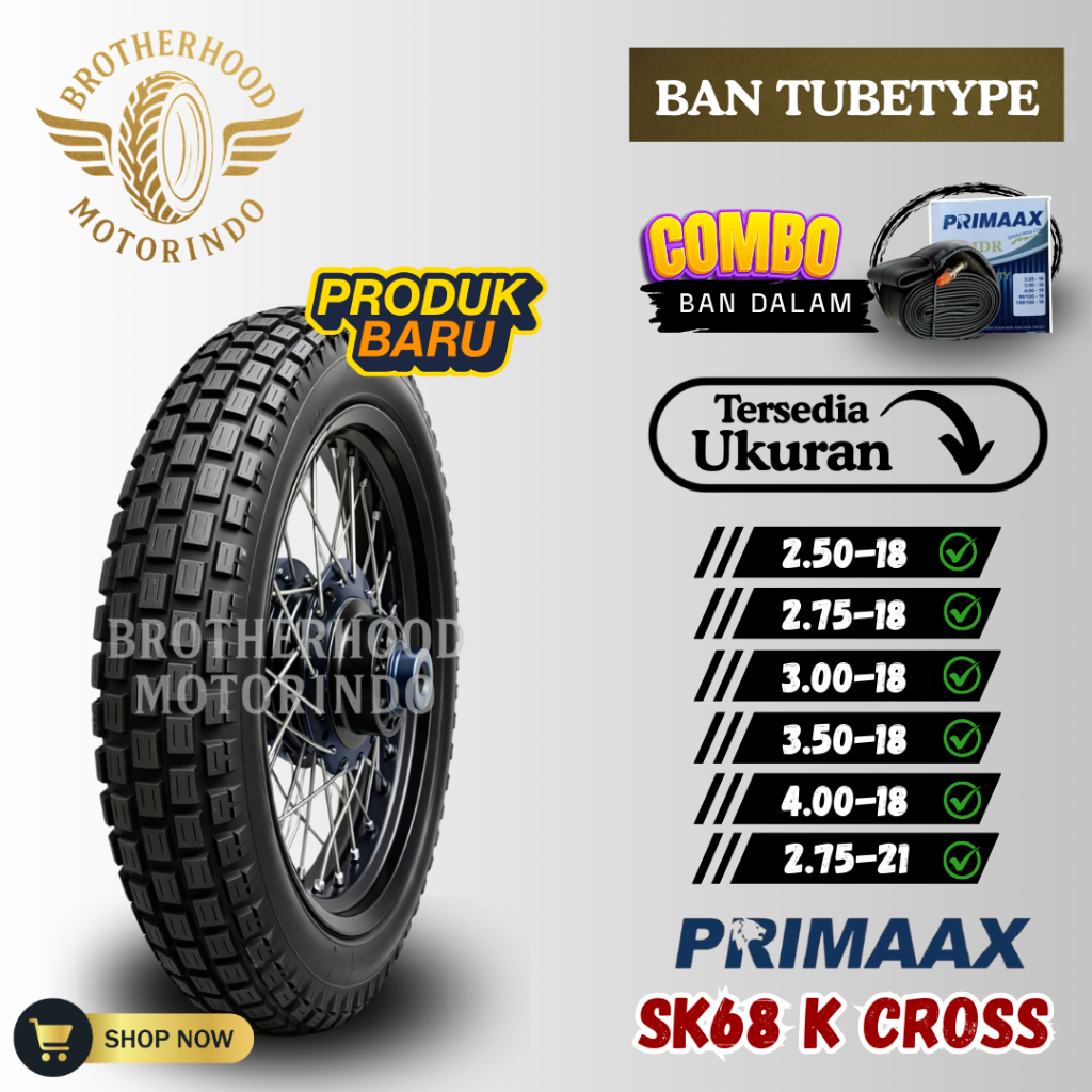 BAN PRIMAAX SK68 NON TUBLES ( 250-18 / 275-18 / 300-18 / 350-18 / 400-18 / 275-21 ) ON/OFF ROAD TRAI