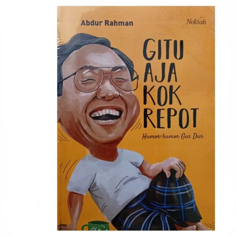 Buku Gitu Aja Kok Repot, Humor-Humor Gus Dur