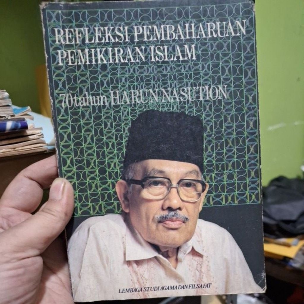 Refleksi Pembaharuan Pemikiran Islam ( 70 thn Harun Nasution)