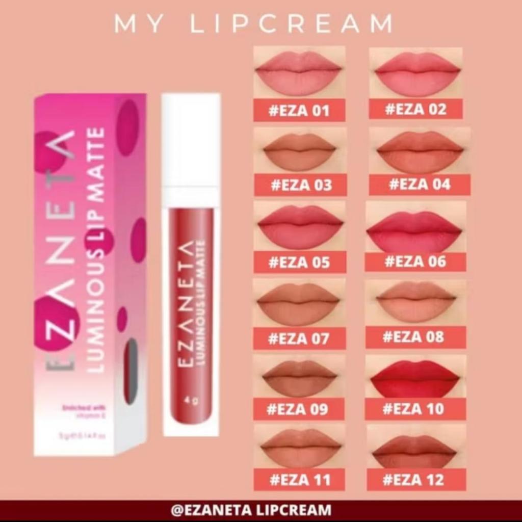 Ezaneta Luminous Lip Cream Matte Original | Longlasting, Matte Finish | Ringan | Cocok untuk Pemakai