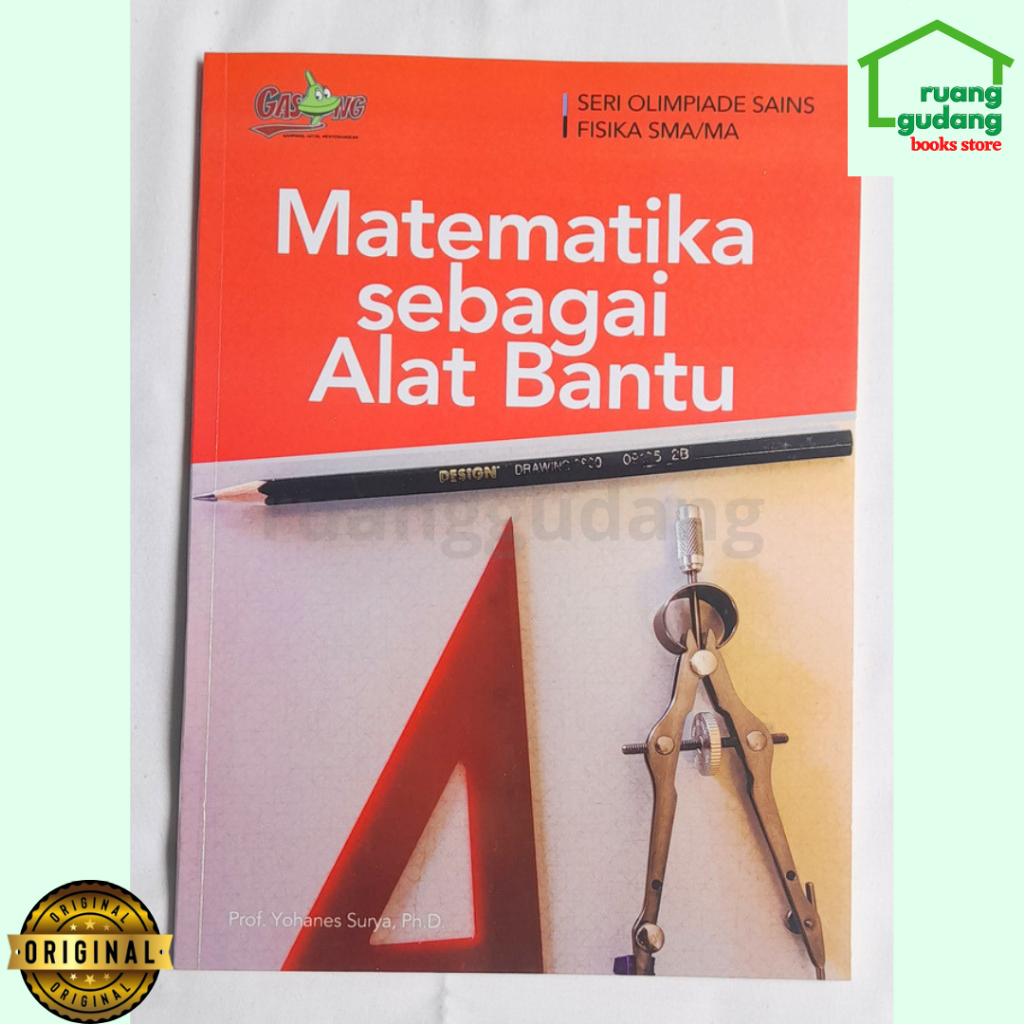 Matematika sebagai Alat Bantu, Seri Olimpiade Sains Fisika SMA Prof. Yohanes Surya Ph.D