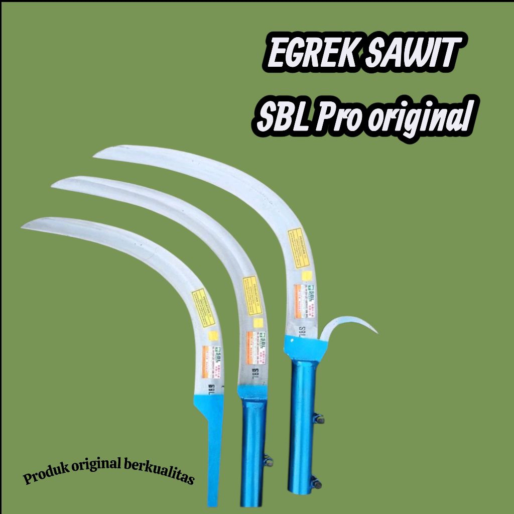 Egrek sawit SBL original siap pakai