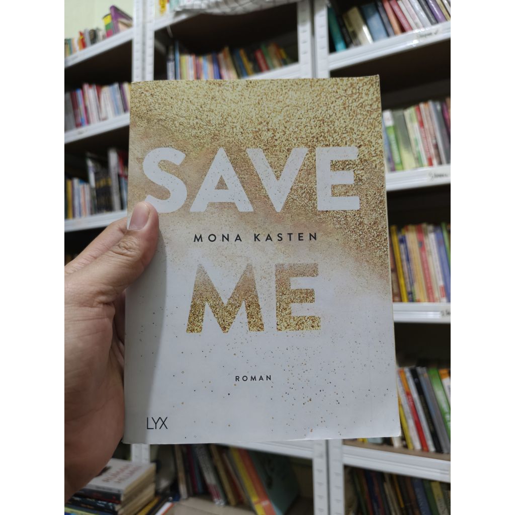 Buku Novel SAVE ME || MONA KASTEN