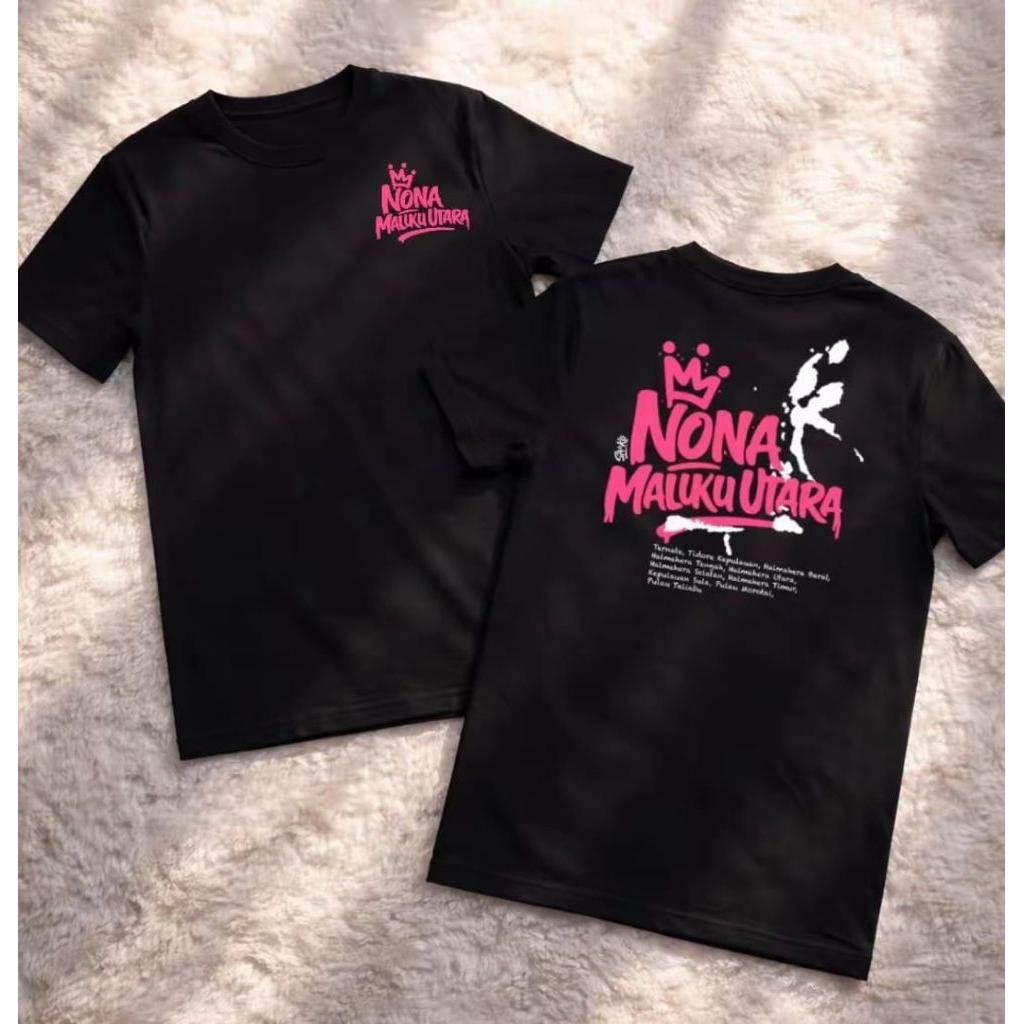KAOS SABLON NONA MALUKU UTARA | Kaos Distro T-Shirt DTF Unisex Pria - Wanita