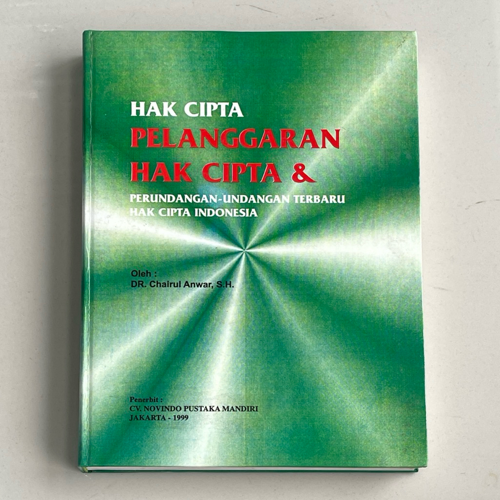 Buku HAK CIPTA PELANGGARAN HAK CIPTA DAN PERUNDANG UNDANGAN TERBARU HAK CIPTA INDONESIA oleh CHAIRUL