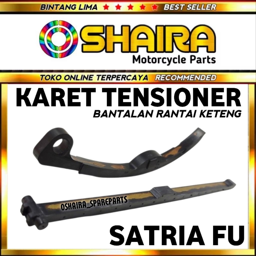 KARET LIDAH TENSIONER SARTIA FU 150 / BANTALAN RANTAI KETENG SATRIA FU 150 / BANTALAN KARET TENSIONE