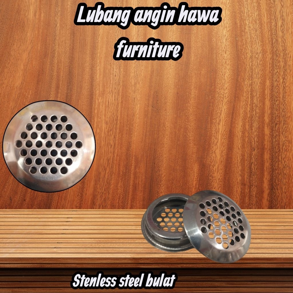 LUBANG ANGIN² HAWA STENLESS STEEL BULAT