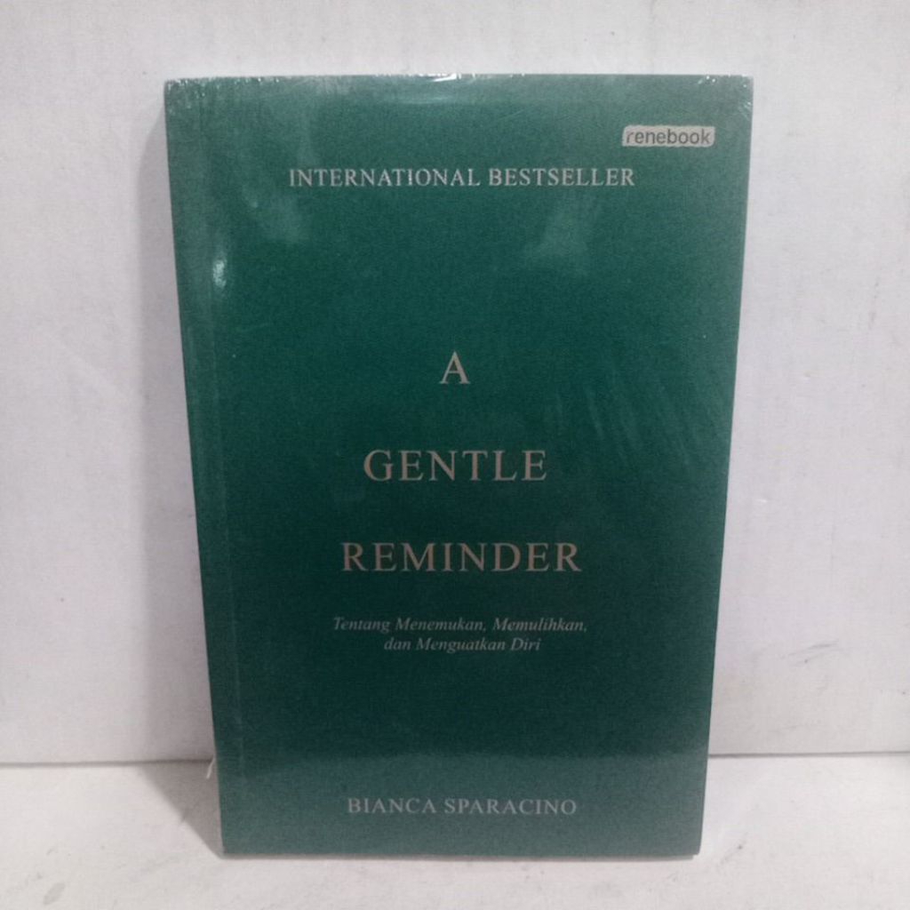 Buku Original A GENTLE REMINDER (Tentang Menemukan, Memulihkan,dan Menguatkan Diri)