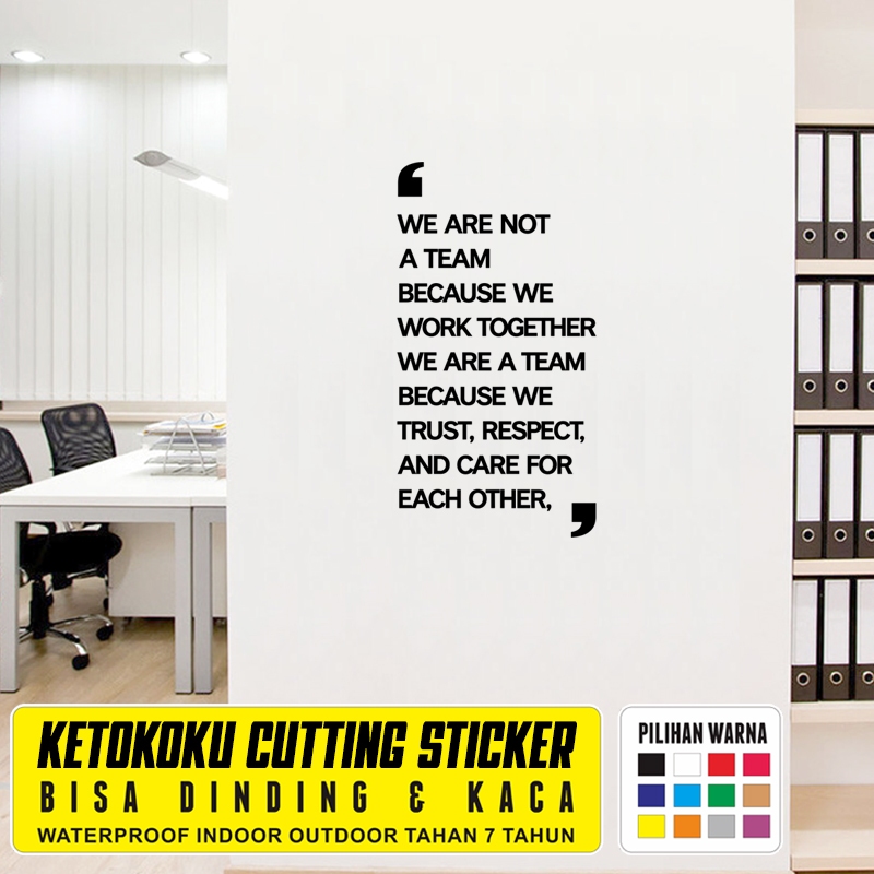 Stiker Quotes Kata Motivasi Kerja Kantor untuk Dinding dan Kaca Cutting Sticker We Are not Team