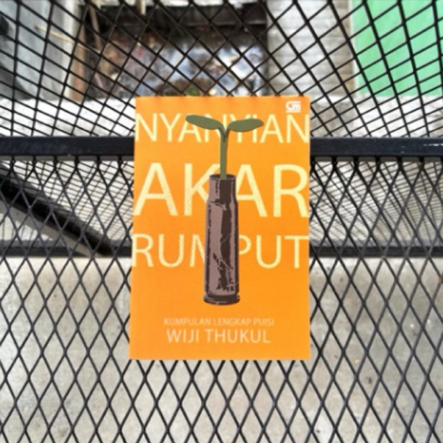 Nyanyian Akar Rumput Karya Wiji Thukul