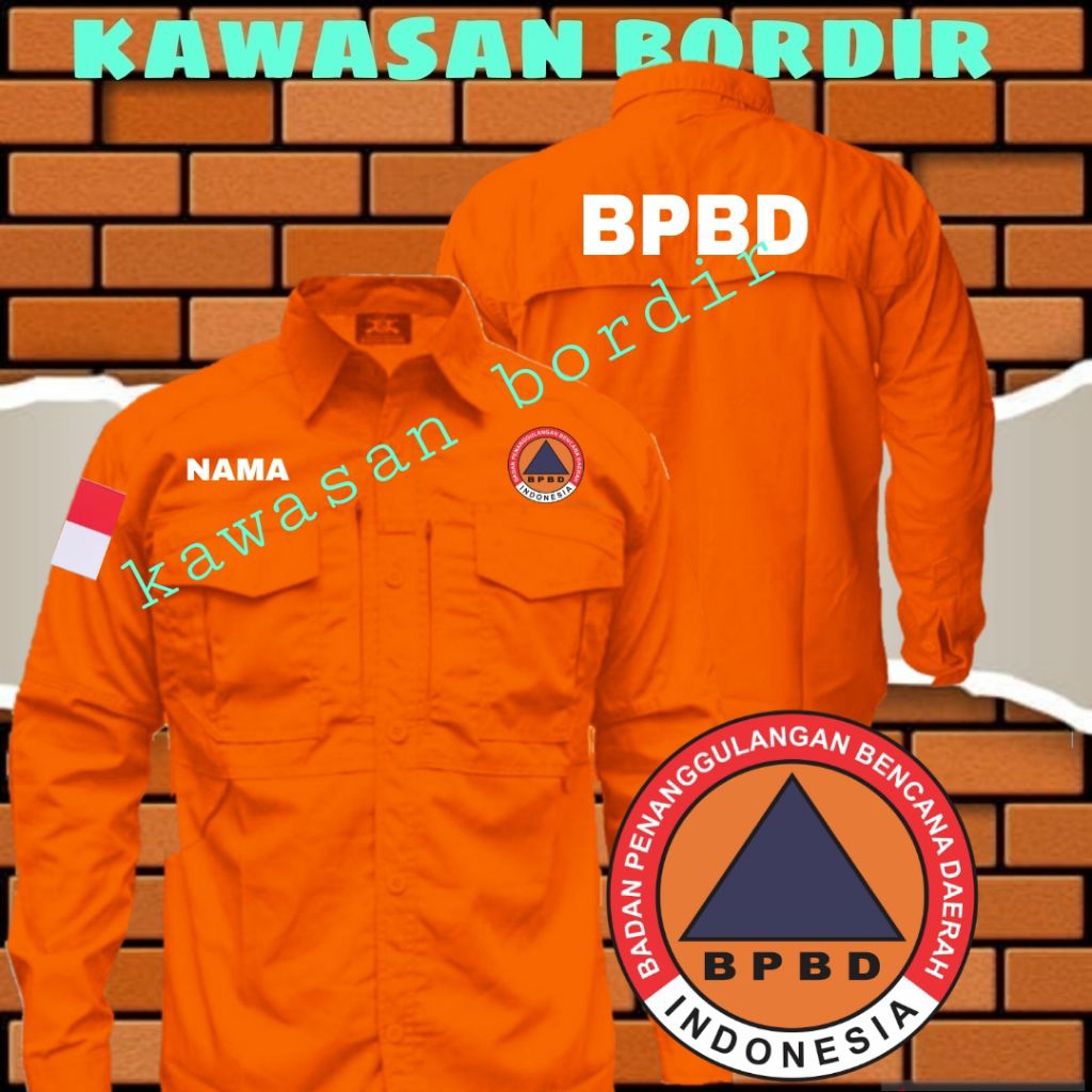 Premium kemeja BPBD seragam BPBD baju BPBD pdh BPBD kemeja badan penaggulangan bencana daerah full b