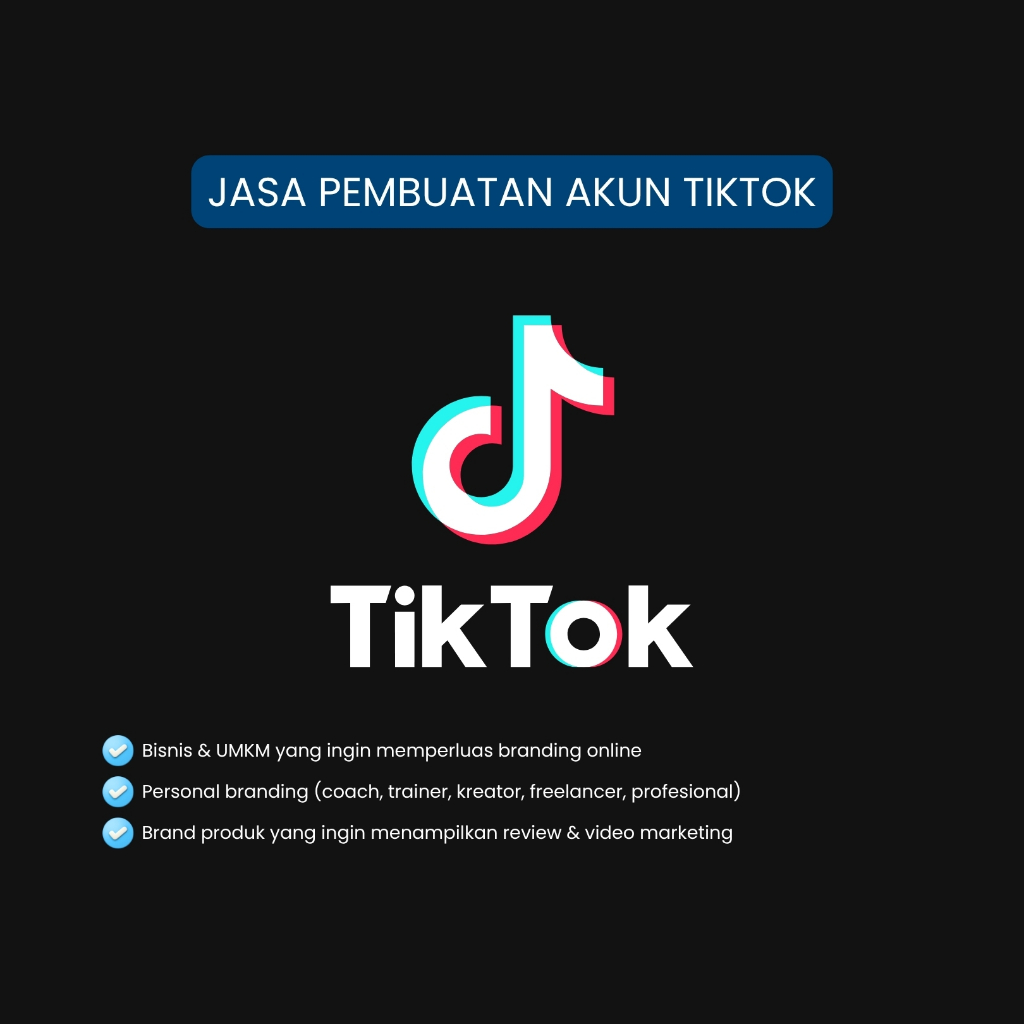 Jasa Pembuatan Akun Tiktok