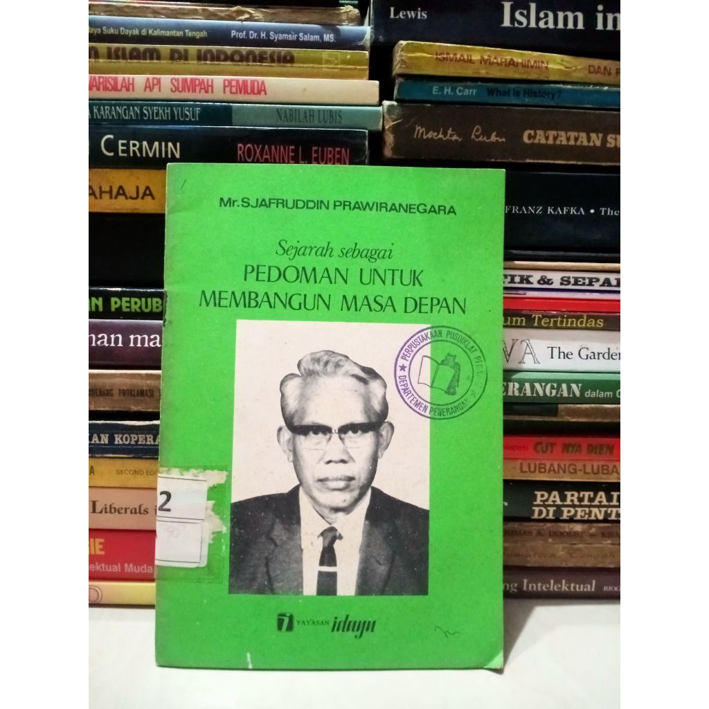 Sejarah Sebagai Pedoman Untuk Membangun Masa Depan