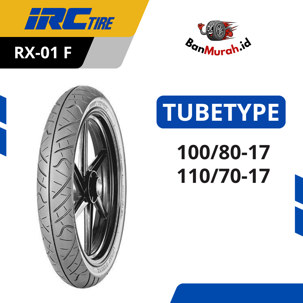 Ban Luar Motor IRC RX-01 F Ukuran 100/80 110/70 Ring 17 TUBETYPE (NON TUBELESS)
