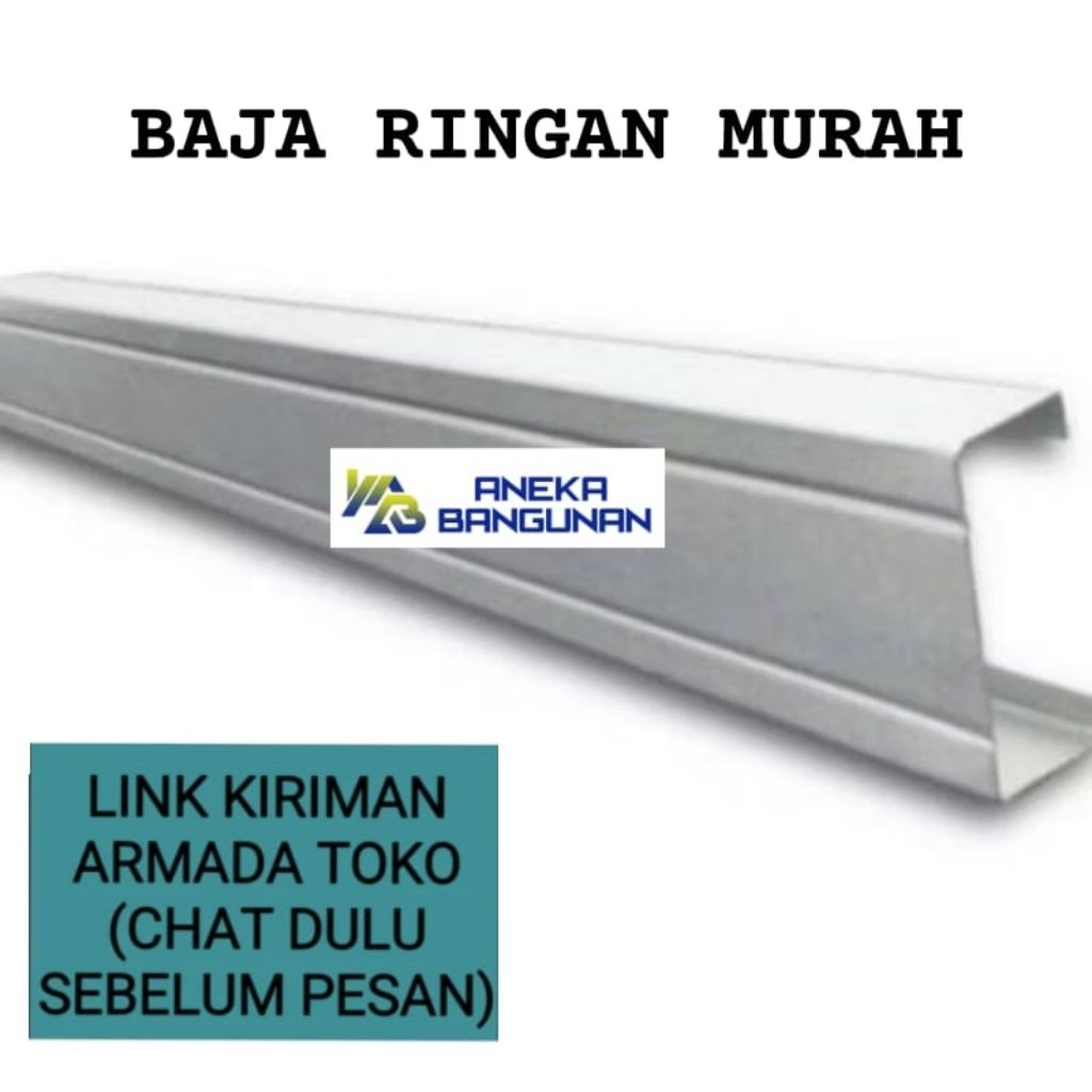 Baja Ringan Murah Canal 75 / C75 / Kanal 75 Rangka Atap Kanopi