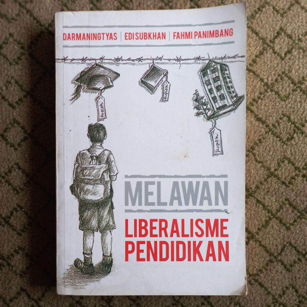 MELAWAN LIBERALISME PENDIDIKAN. DARMANINGTYAS DKK