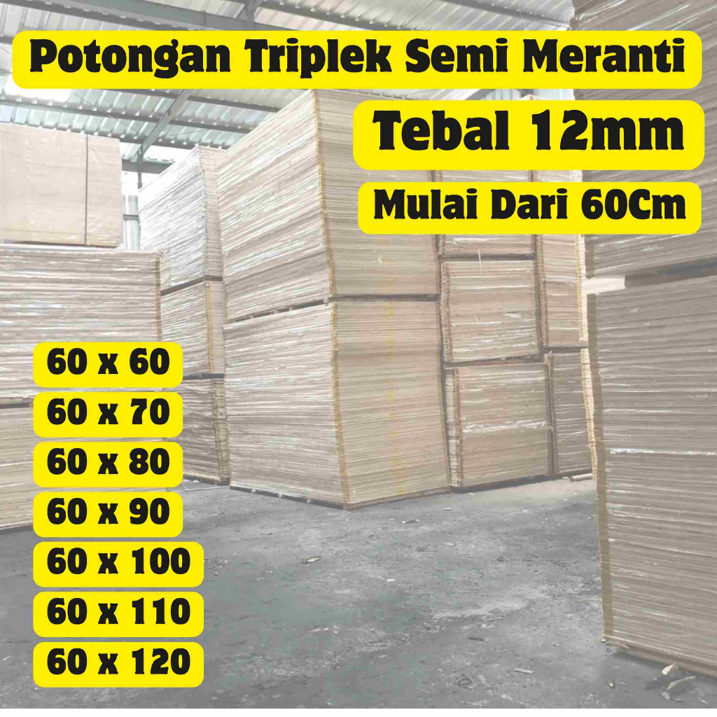 Triplek 12mm Custom 60cm Kayu Semi Meranti Potongan Halus Presisi Multiplek Siap Pakai Kuat Rapi Coc