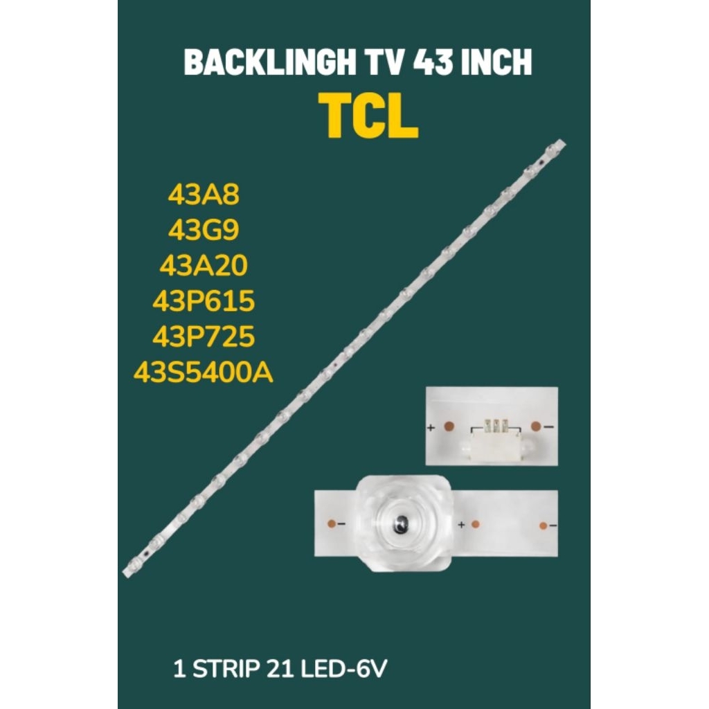 BACKLIGHT TV TCL 43 INCH 43A8 / 43G9 / 43A20 / 43P615 / 43P725 / 43S5400A