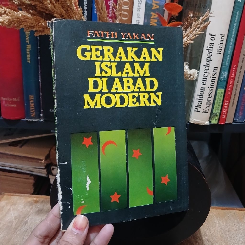 Gerakan islam di abad modern - oleh Fathi Yakan