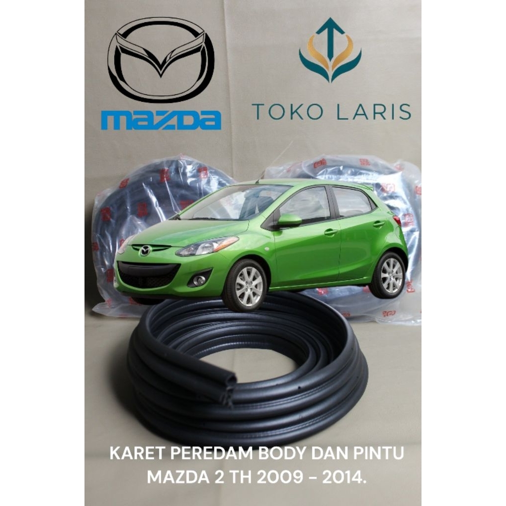 KARET PEREDAM BODY PINTU MAZDA 2 TH 2009 - 2014.