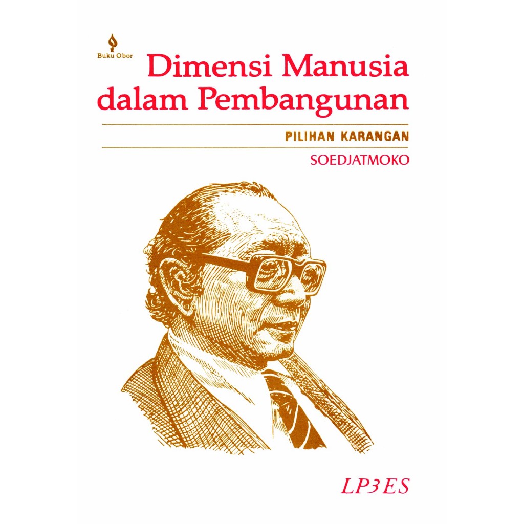 DIMENSI MANUSIA DALAM PEMBANGUNAN Soedjatmoko