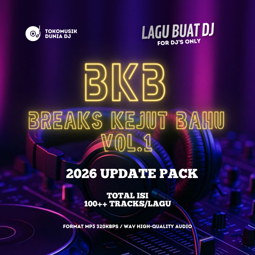 LAGU DJ GENRE BKB BREAKBEAT KEJUT BAHU 2026 UPDATE VOL1 MURAH