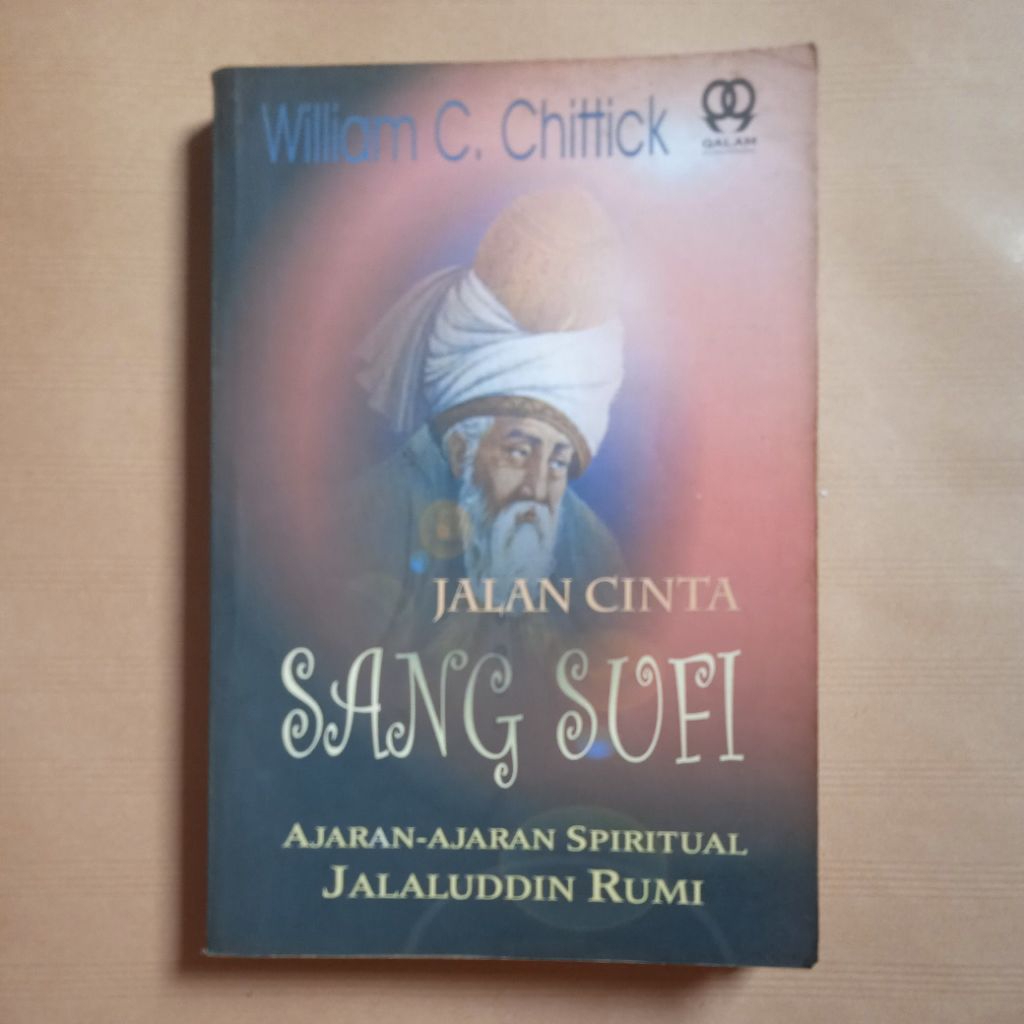 Buku Jalan Cinta Sang Sufi ajaran ajaran spiritual Jalaludin rumi original