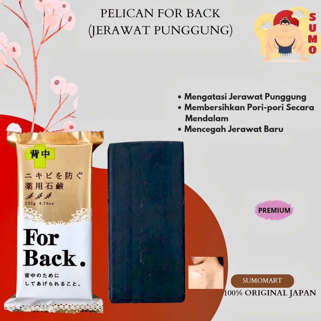 PELICAN FOR BACK ACNE SABUN JERAWAT PUNGGUNG BODY SOAP 100% ORIGINAL JAPAN