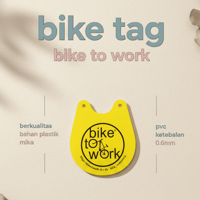 BIKE TAG- BIKE TO WORK BERKUALITAS