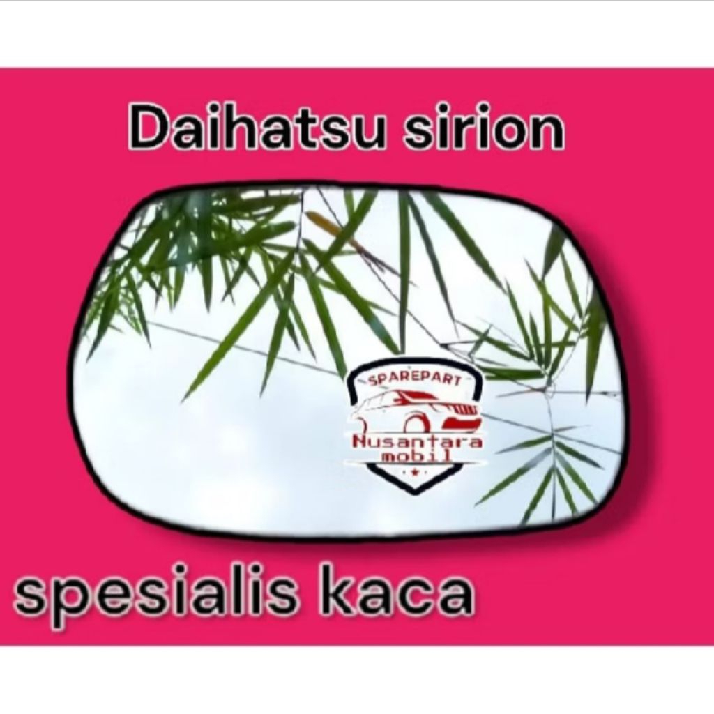 kaca spion daihatsu sirion 2005 2006 2007 2008 2009 2010 kaca cembung isi ulang tanpa frame