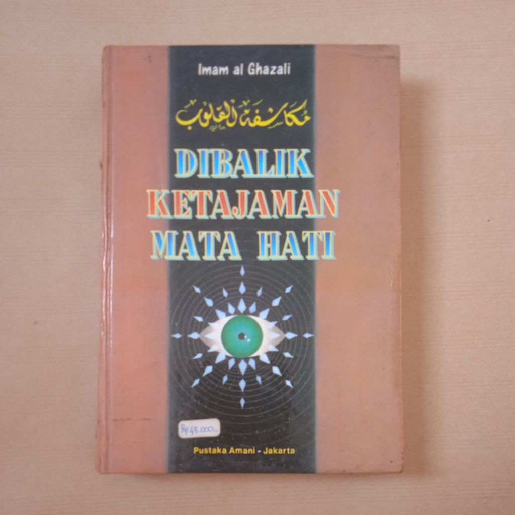 Buku Dibalik Ketajaman Mata Hati oleh Imam Al Ghazali original