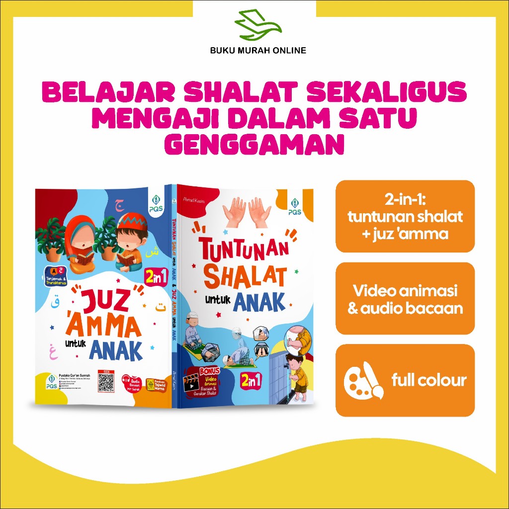 Tuntunan Sholat Lengkap untuk Anak dan Juz Amma - Belajar Tata Cara Sholat Dilengkapi dengan Juz Amm