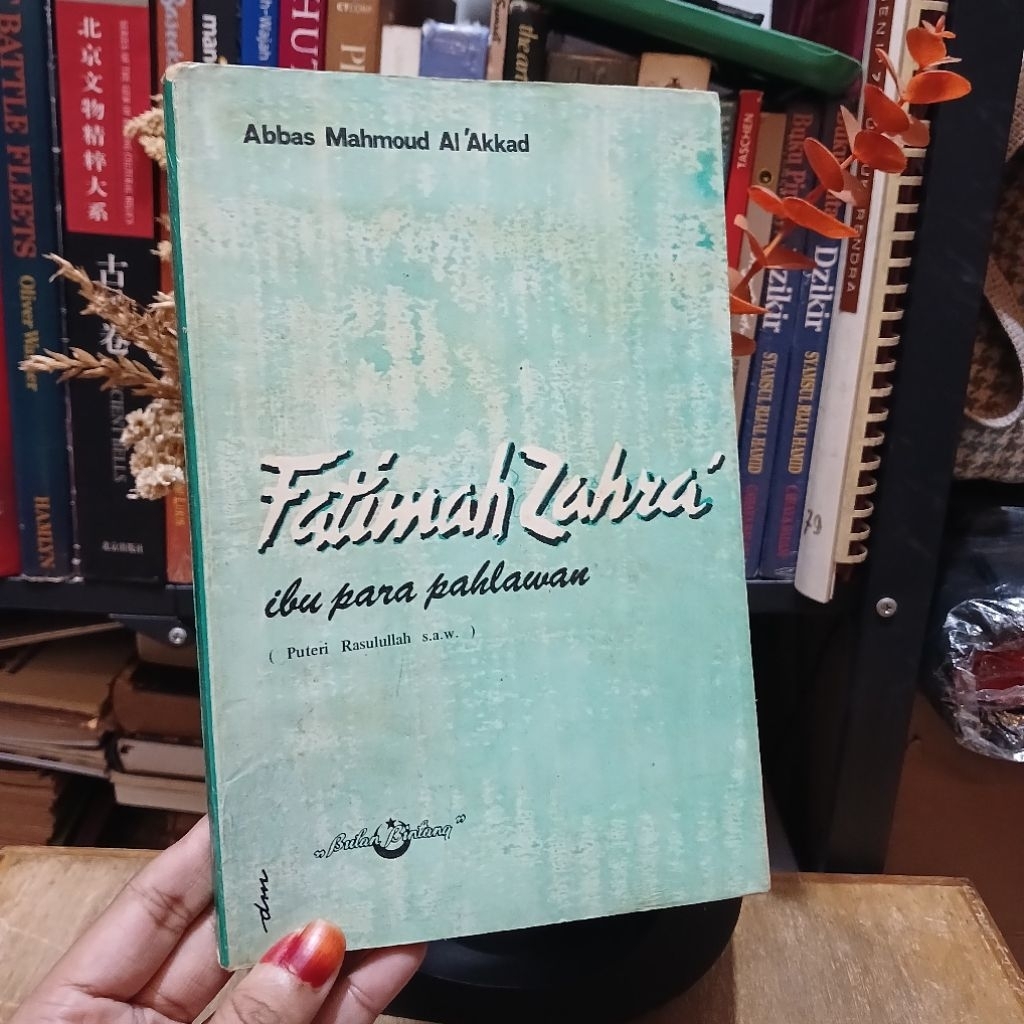 Fatimah Zahra ibu para pahlawan - oleh Abbas Mahmoud Al'Akkad