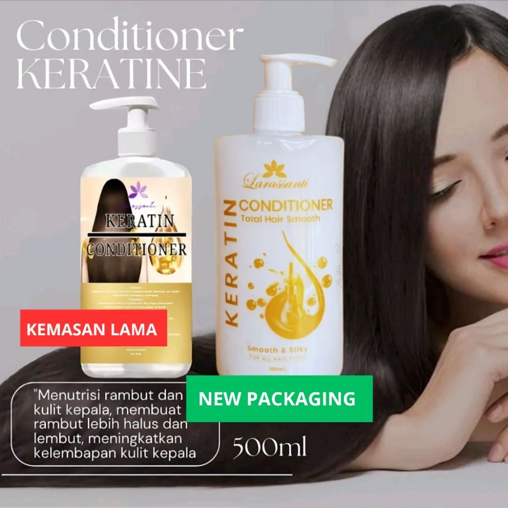 Terlaris Kondisioner / Conditioner Rambut Keratin LARASSANTI extract buah Pelurus Rambut Pump 500ml