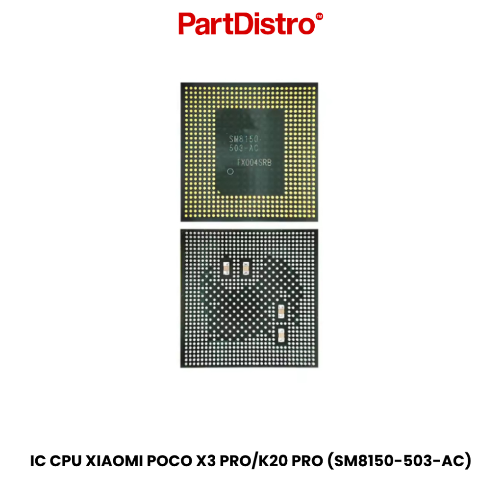 IC CPU POCO X3 PRO/K20 PRO SM8150-503-AC - SM8150-503-AB