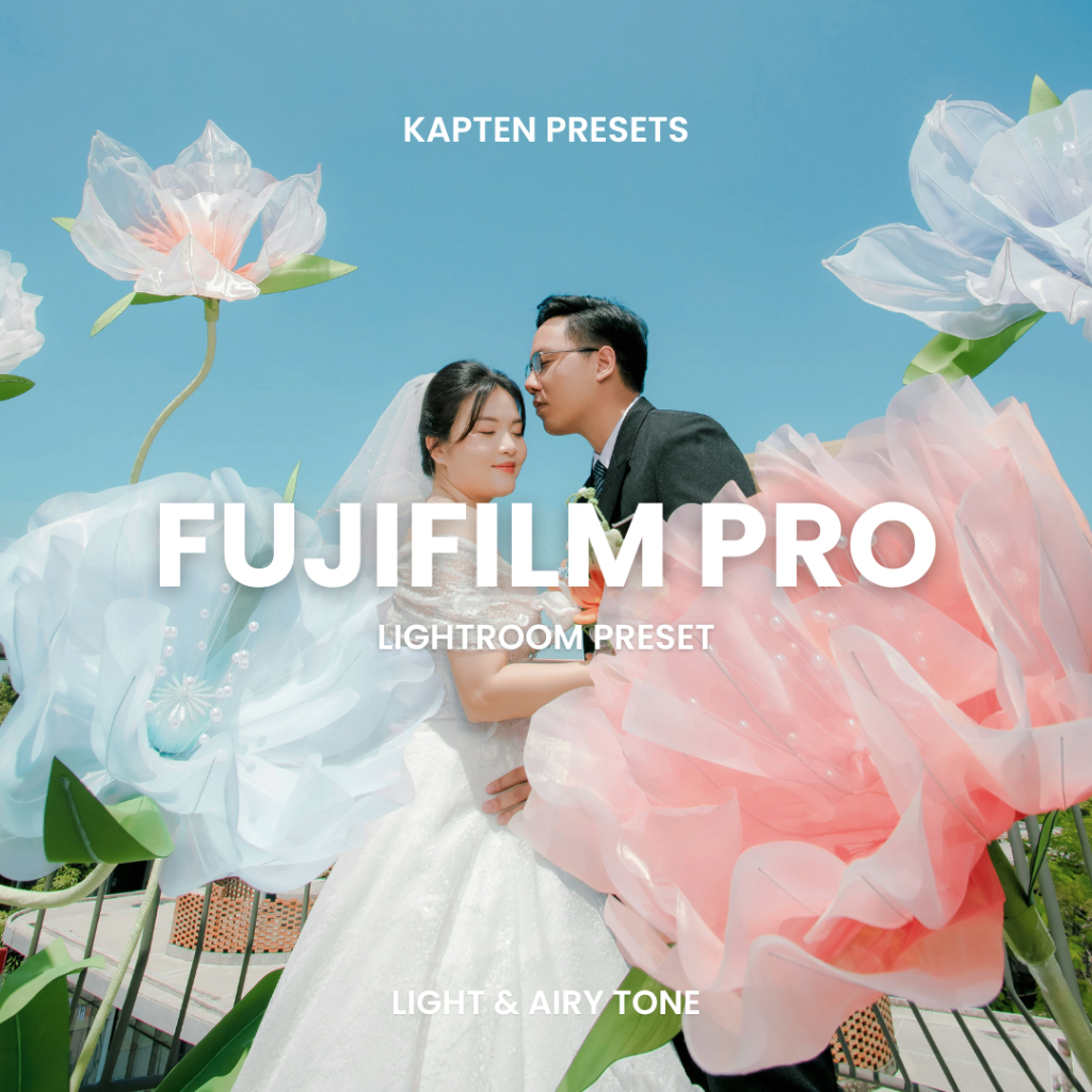 FUJIFILM PRO PRESET LIGHTROOM UNTUK WEDDING WISUDA iOS ANDROID DESKTOP