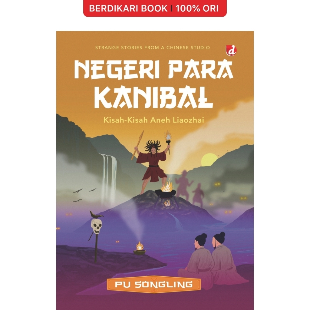 Negeri Para Kanibal Kisah-Kisah Aneh Liaozhai Pu Songling - Diva Press