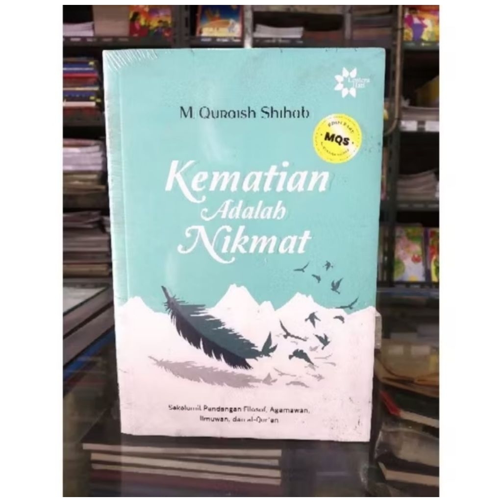 buku KEMATIAN ADALAH NIKMAT - M Quraish Shihab